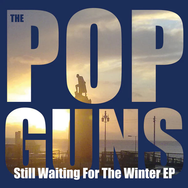 Popguns, The - Still Waiting for the Winter