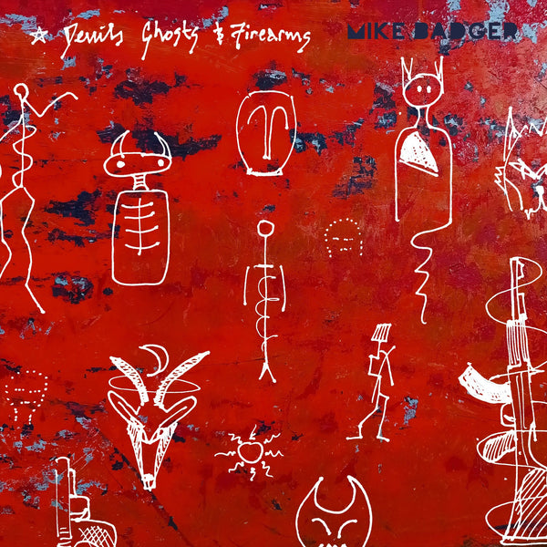 Mike Badger - Devils Ghosts and Firearms