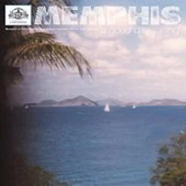 Memphis - A Good Day Sailing