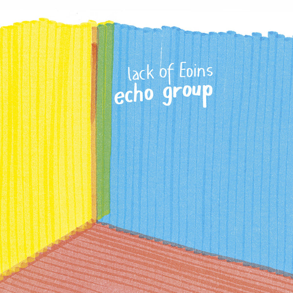 Lack of Eoins - Echo Group