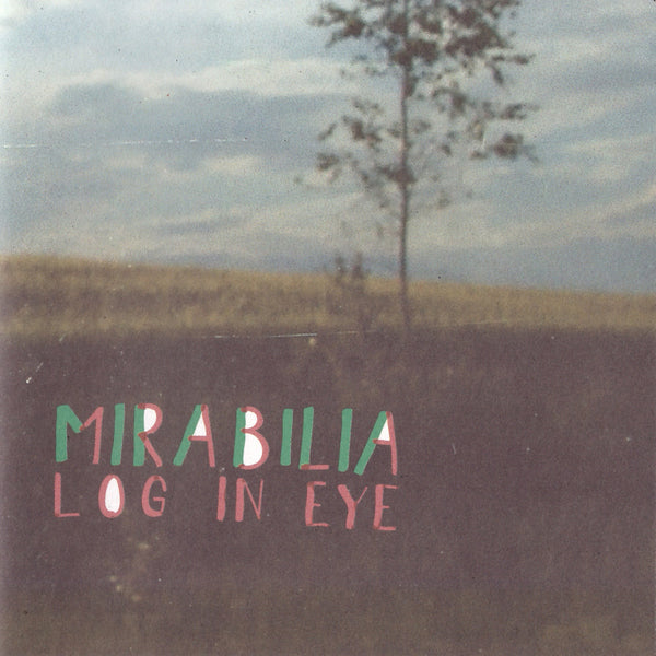 Mirabilia - Log in Eye