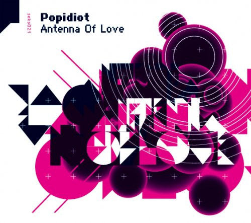 Popidiot - Antenna of Love