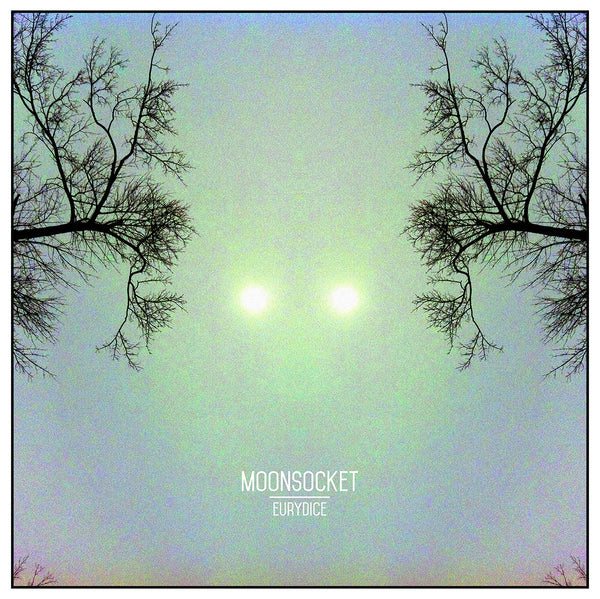 Moonsocket - Eurydice