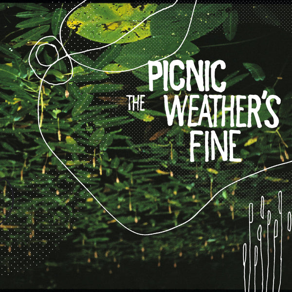 Picnic - The Weather's Fine