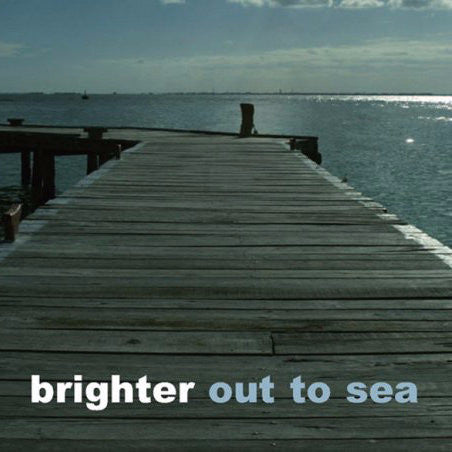 Brighter - Out to Sea