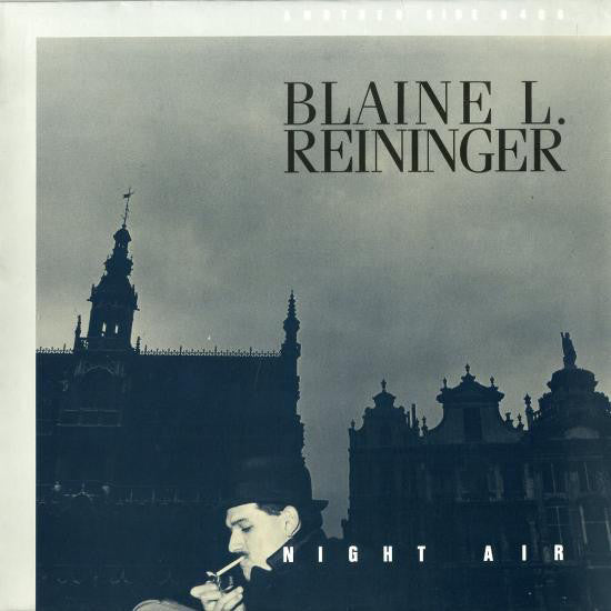 Blaine L. Reininger - Night Air