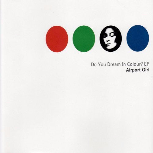 Airport Girl - Do You Dream In Colour?