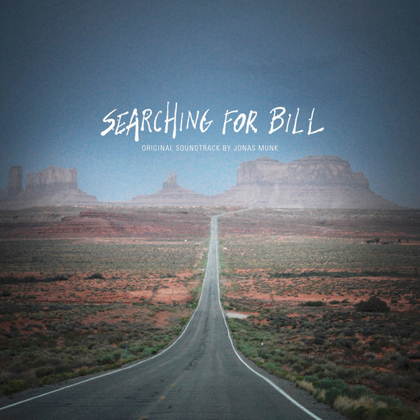 Jonas Munk - Searching For Bill: Original Soundtrack