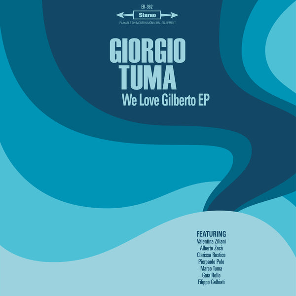 Giorgio Tuma - We Love Gilberto EP