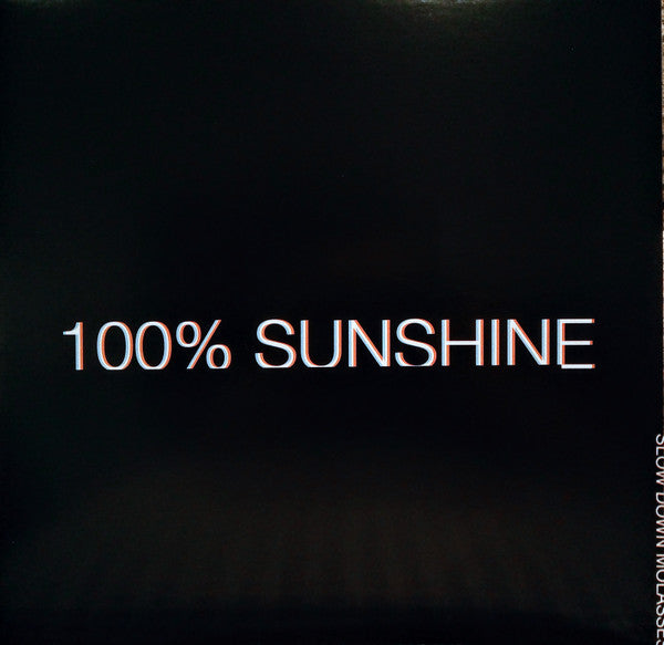 Slow Down Molasses - 100% Sunshine