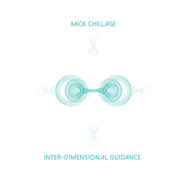 Mick Chillage - Inter-Dimensional Guidance