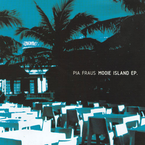 Pia Fraus - Mooie Island