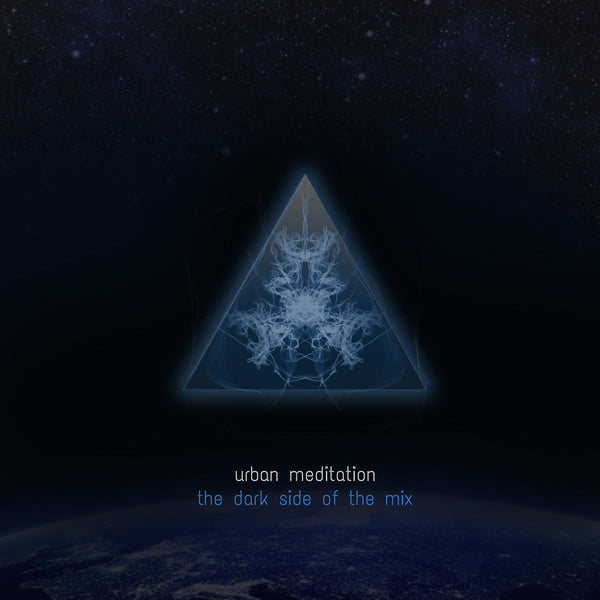 Urban Meditation - The Dark Side of the Mix
