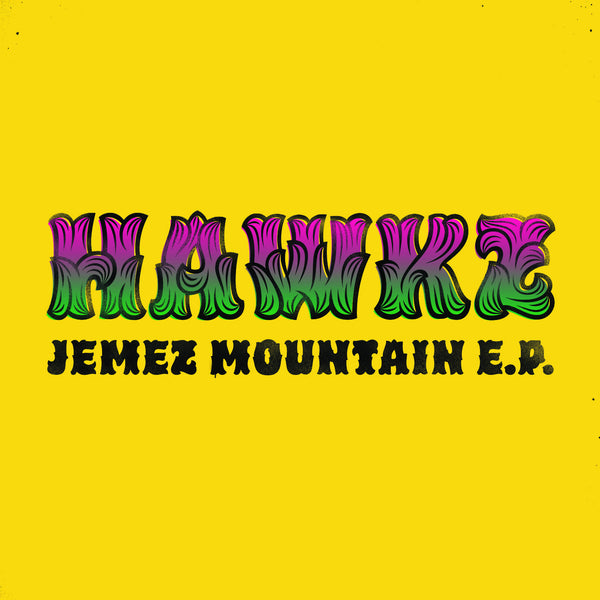 Hawkz - Jemez Mountain EP