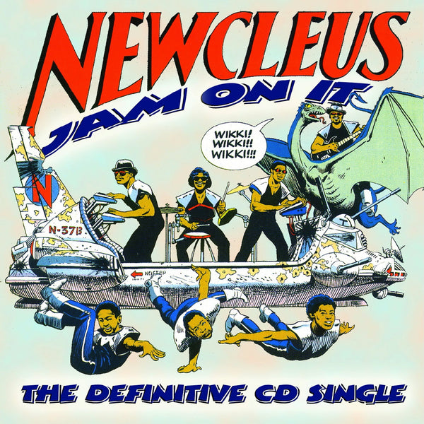 Newcleus - Jam On It: The Definitive CD Single
