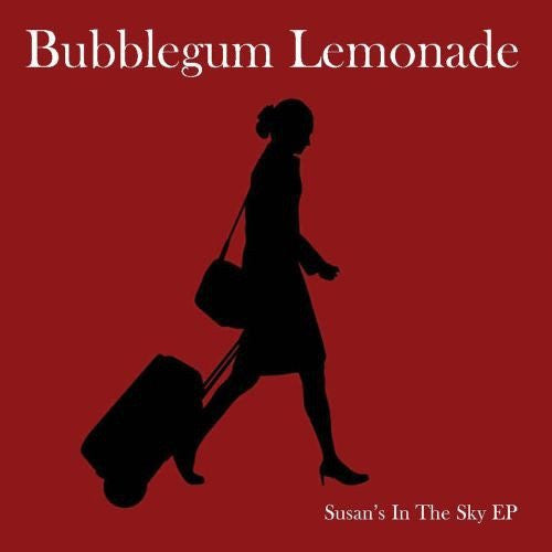 Bubblegum Lemonade - Susan's in the Sky EP