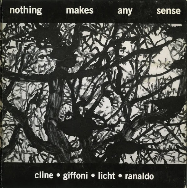 Nels Cline, Carlos Giffoni, Alan Licht, Lee Ranaldo – Nothing Makes Any Sense