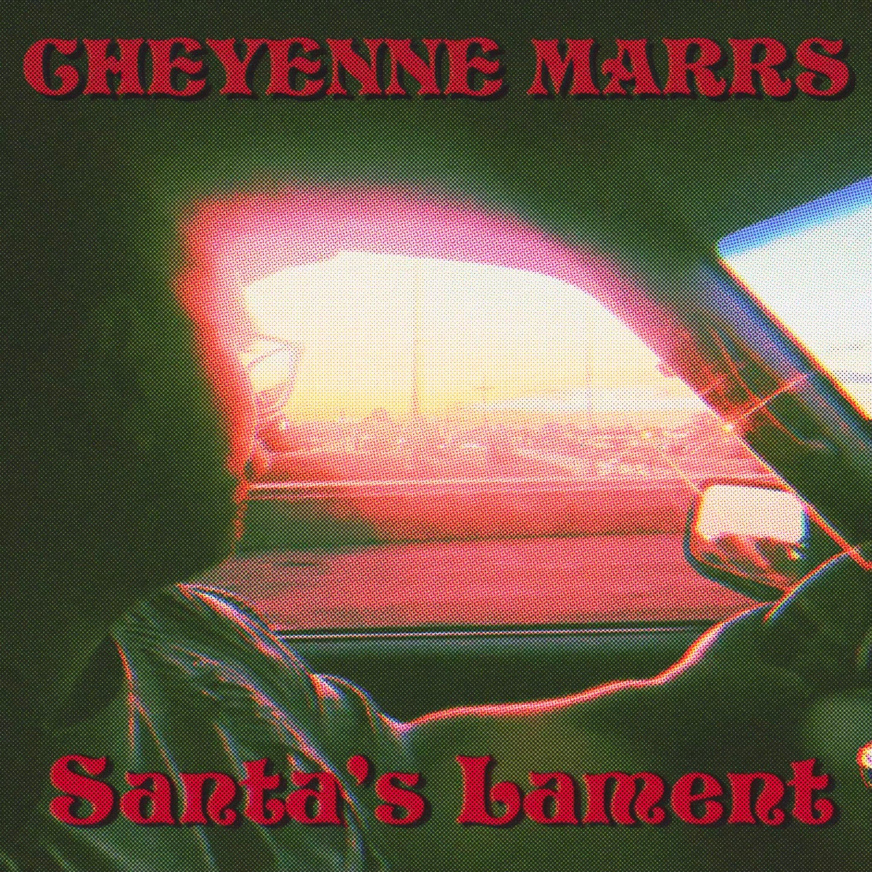 Cheyenne Marrs - Santa's Lament