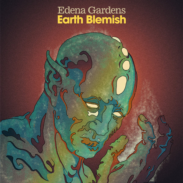 Edena Gardens - Earth Blemish