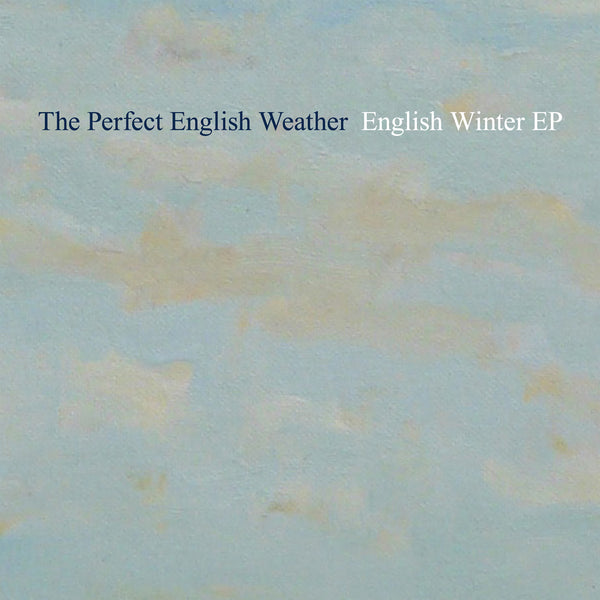 Perfect English Weather, The - English Winter EP