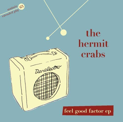 Hermit Crabs, The - Feel Good Factor
