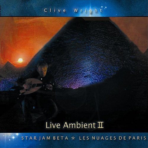 Clive Wright - Live Ambient 2: Starjam Beta, les Nuages de Paris
