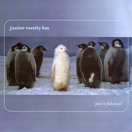 Junior Varsity km - You're Fabulous