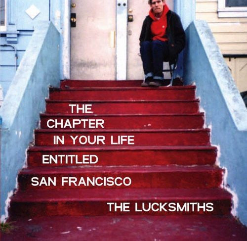 Lucksmiths, The - The Chapter In Your Life Entitled San Francisco