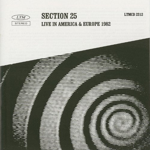 Section 25 - Live In America & Europe 1982