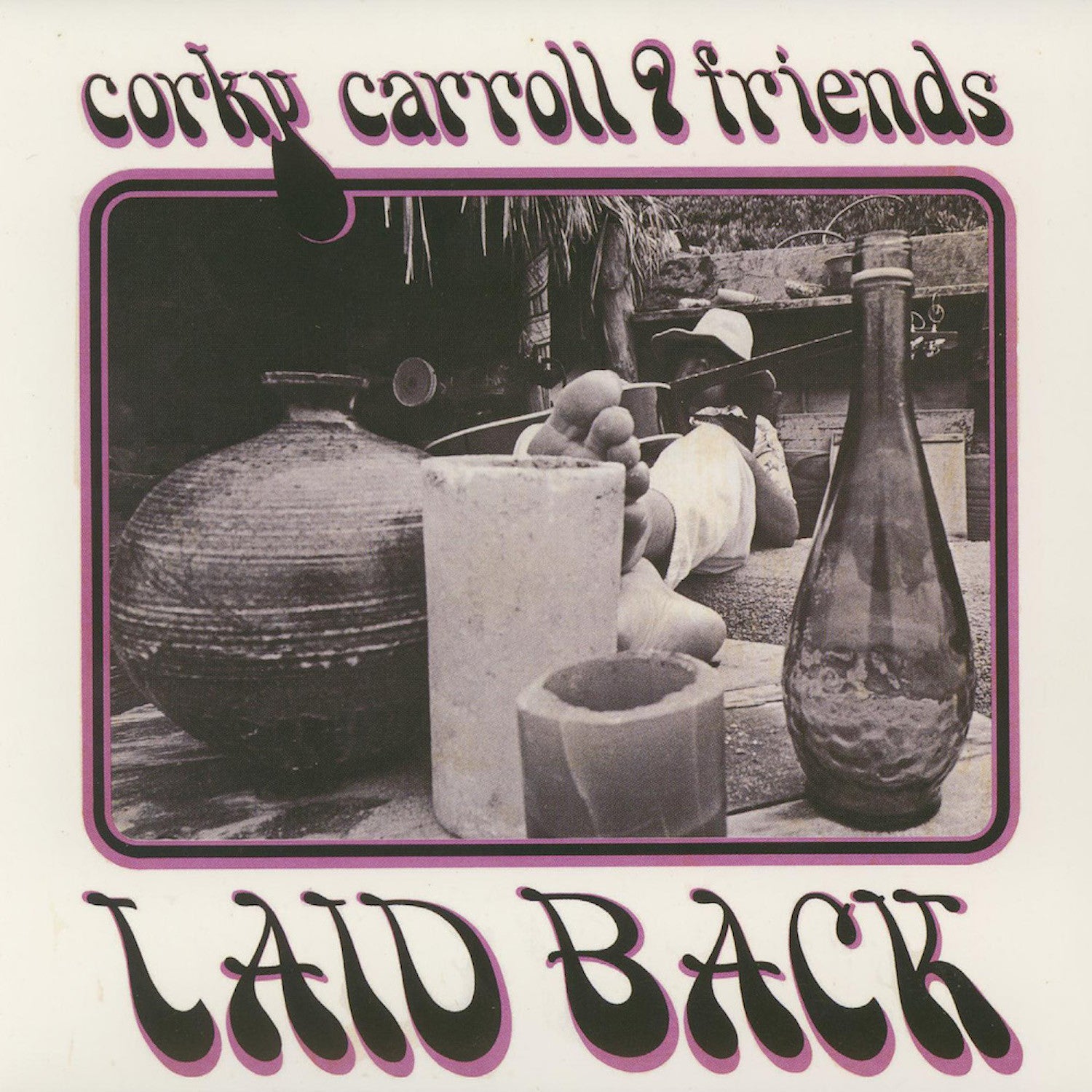 Corky Carroll  Friends Laid Back Darla Records