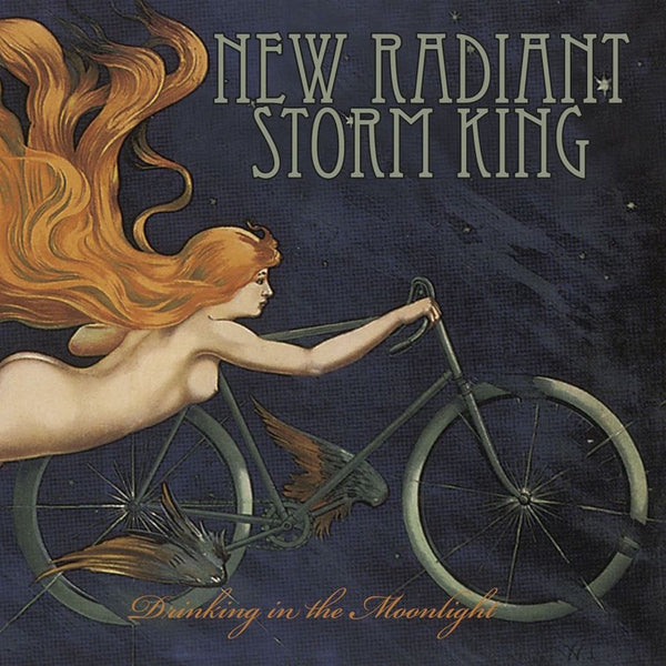 New Radiant Storm King - Drinking In The Moonlight