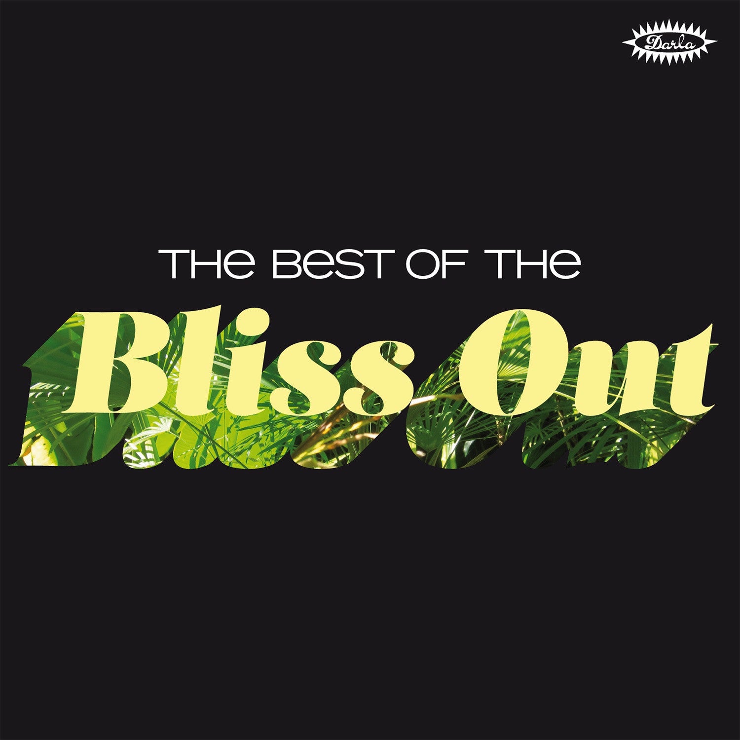 v/a - Best of the Bliss Out, The - Darla Records