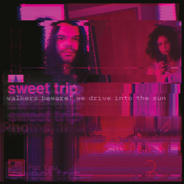 Sweet Trip - Walkers Beware! We Drive Into the Sun (12" Version) b/w Stab/Slow