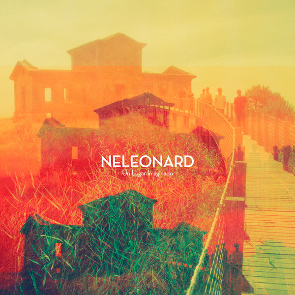 Neleonard - Un Lugar Imaginado