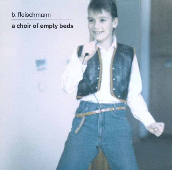 B. Fleischmann - A Choir of Empty Beds