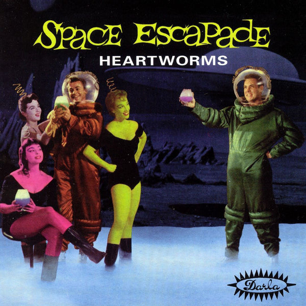 Heartworms - Space Escapade