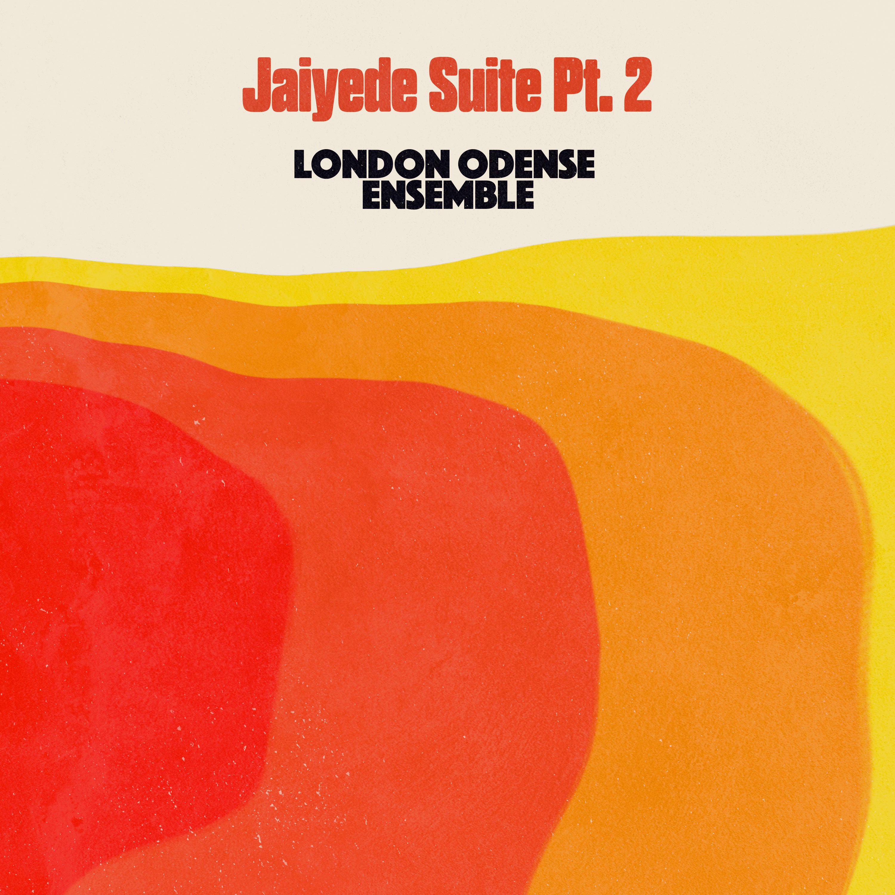 London Odense Ensemble - Jaiyede Suite, Pt. 2 (Single Version)