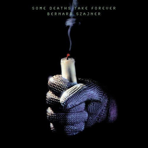 Bernard Szajner - Some Deaths Take Forever