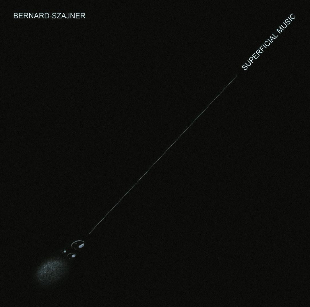 Bernard Szajner - Superficial Music