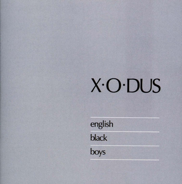 X-O-DUS - English Black Boys