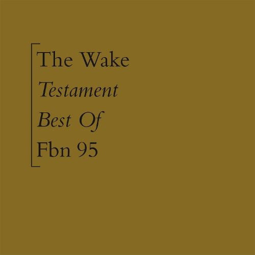 Wake, The - Testament (Best of)