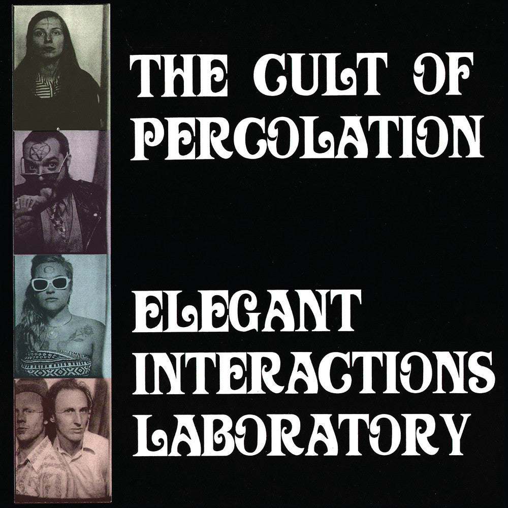 Cult of Percolation, The - Elegant Interactions Laboratory