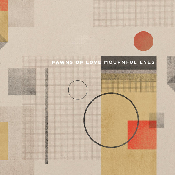 Fawns of Love - Mournful Eyes