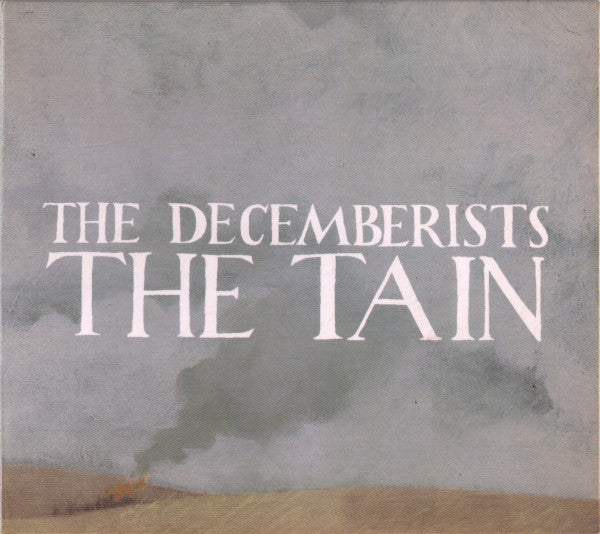 Decemberists - The Tain