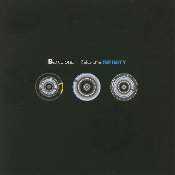 Barcelona - Zero One Infinity (Expanded Edition)