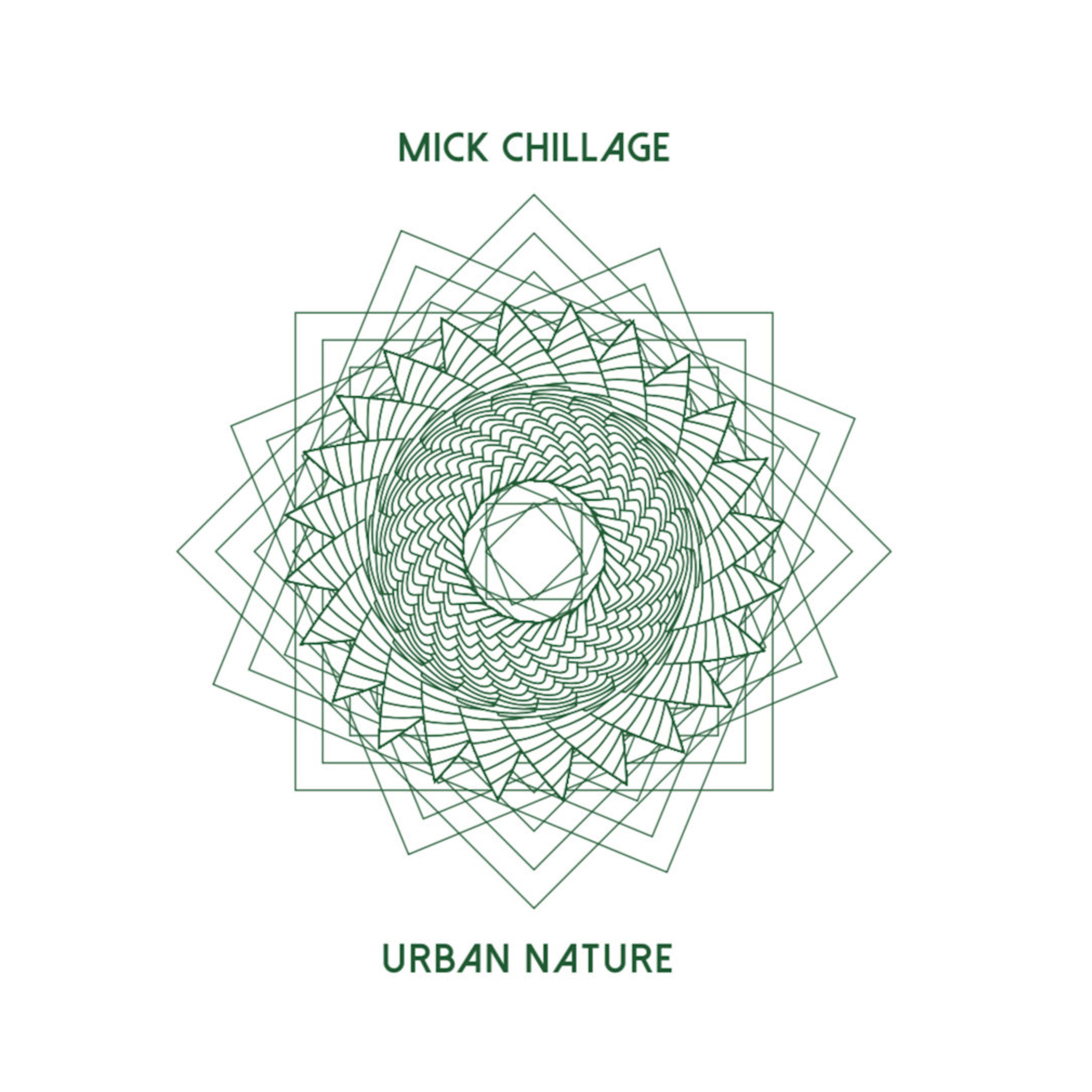 Mick Chillage - Urban Nature
