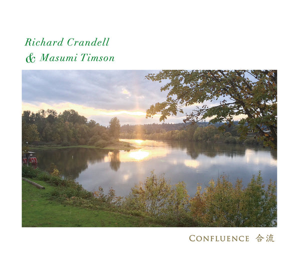 Richard Crandell & Masumi Timson - Confluence