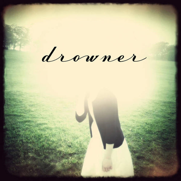 Drowner - Drowner