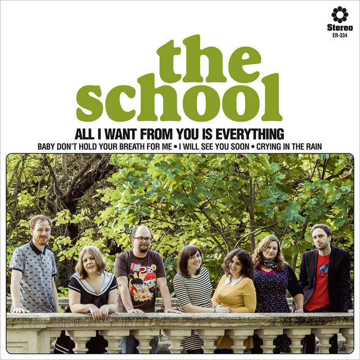 School, The - All I Want From You Is Everything