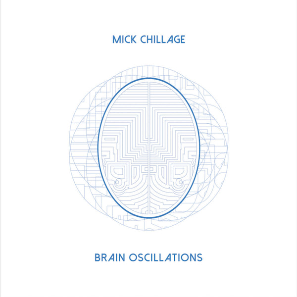 Mick Chillage - Brain Oscillations